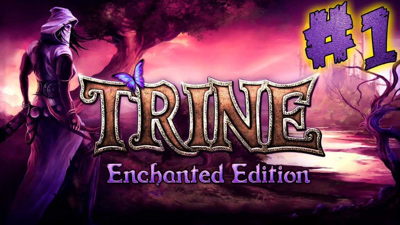 TRINE #1 - ПОЛНОЕ ПРОХОЖДЕНИЕ