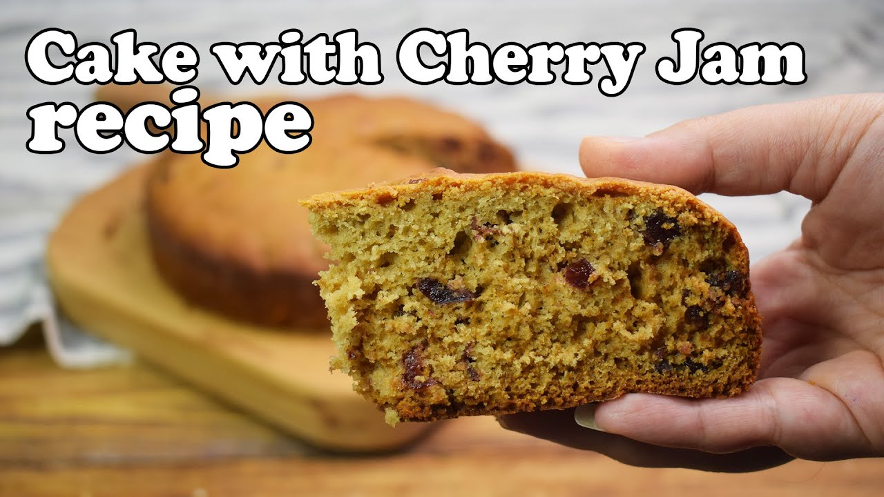Cake with Cherry Jam - Recipe