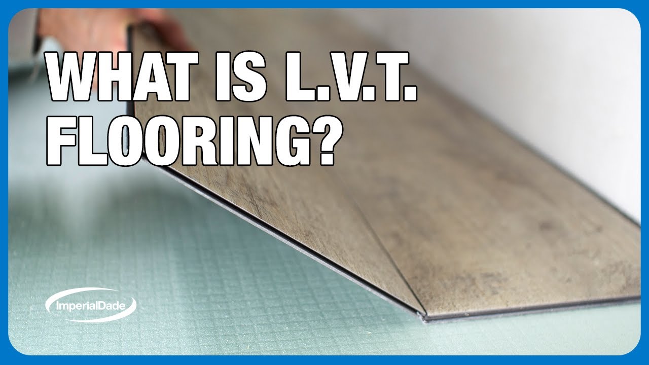 What is LVT (Luxury Vinyl Tile) Flooring?