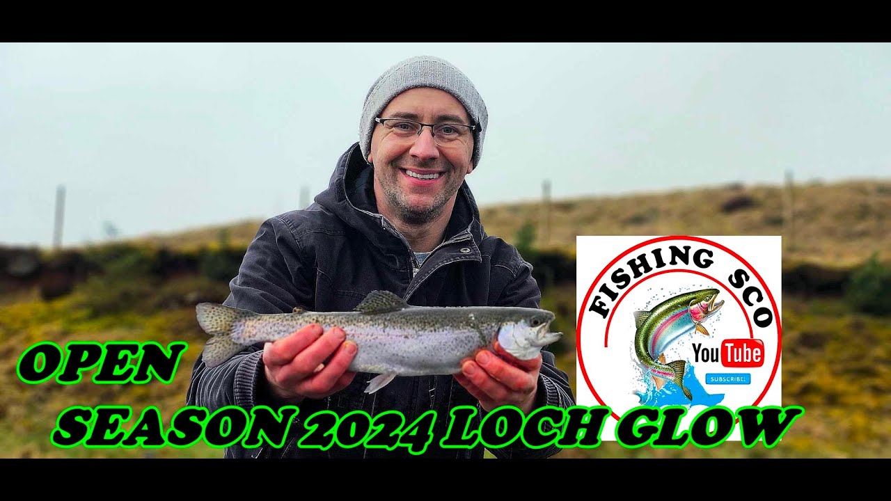 OPEN FISHING SEASON in Scotland-Loch Glow