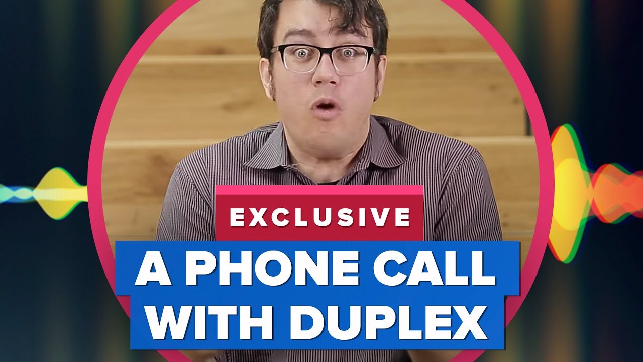 Google&rsquo;s Duplex Assistant phone call blew my mind!