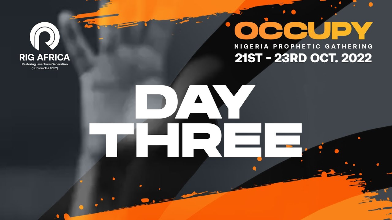 OCCUPY NIGERIA PROPHETIC GATHERING DAY 3