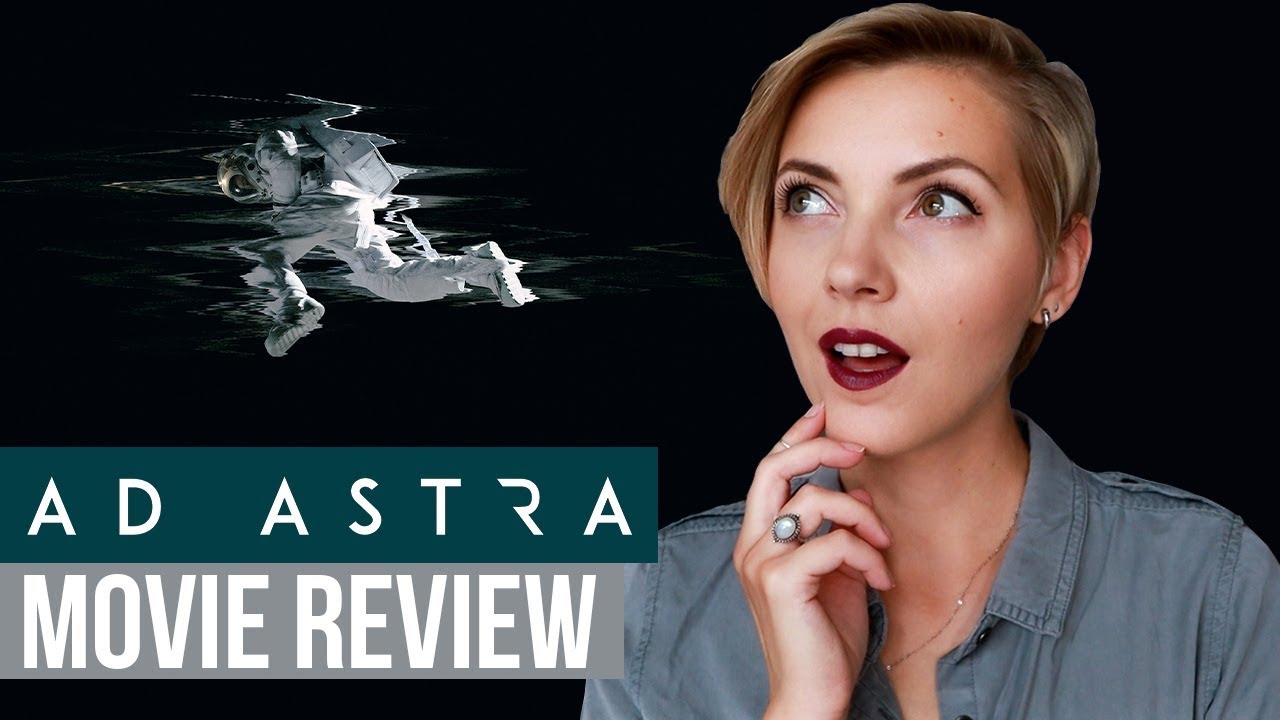 AD ASTRA is Brilliant Sci-Fi | Movie Review