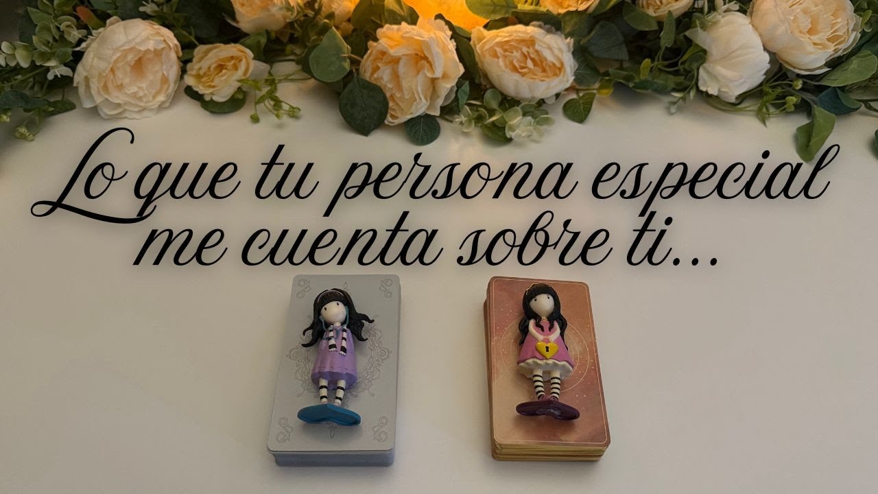 🌟❤️ LO QUE TU PERSONA ESPECIAL ME CUENTA SOBRE TÍ... 💜🌟🔮 Tarot interactivo Hoy