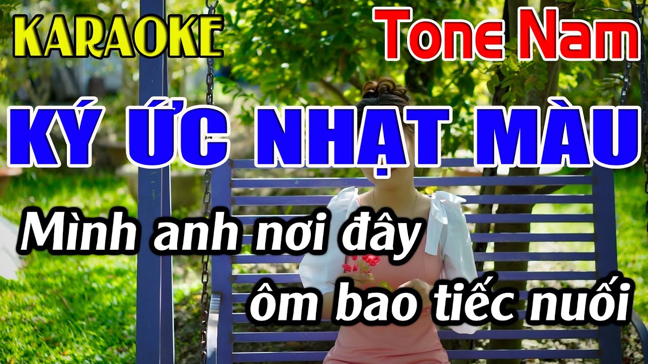 Ký Ức Nhạt Màu Karaoke Tone Nam Karaoke Dễ Hát - Beat Mới