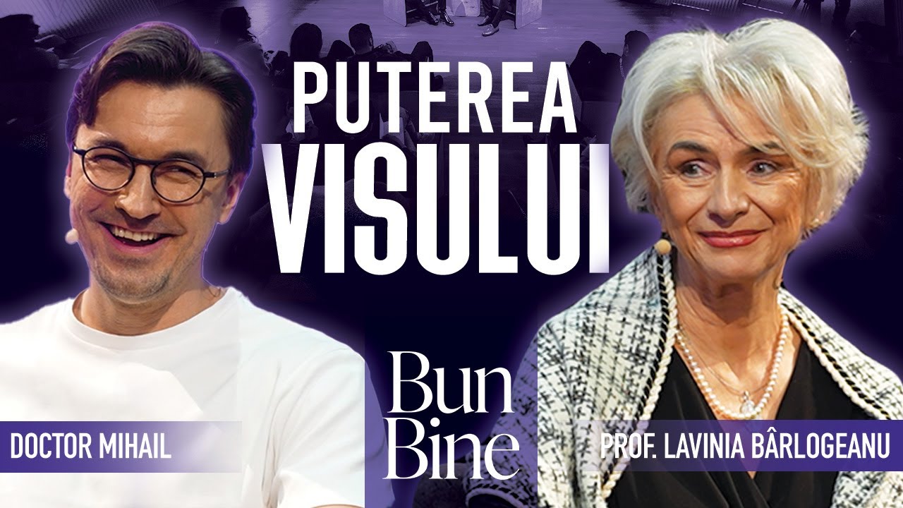 Puterea vindecătoare a VISULUI și cum să ne folosim de ea | Bun Bine | cu Prof. Lavinia Barlogeanu