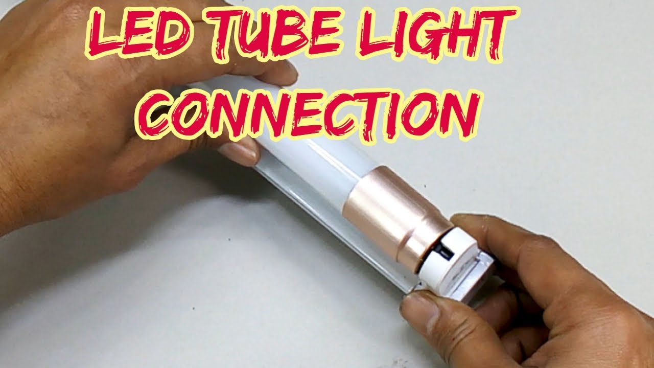 how to make led tubelight connection, 4 foot led lights , led