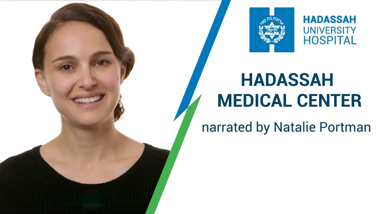 Hadassah medical center: Narrated by Natalie Portman