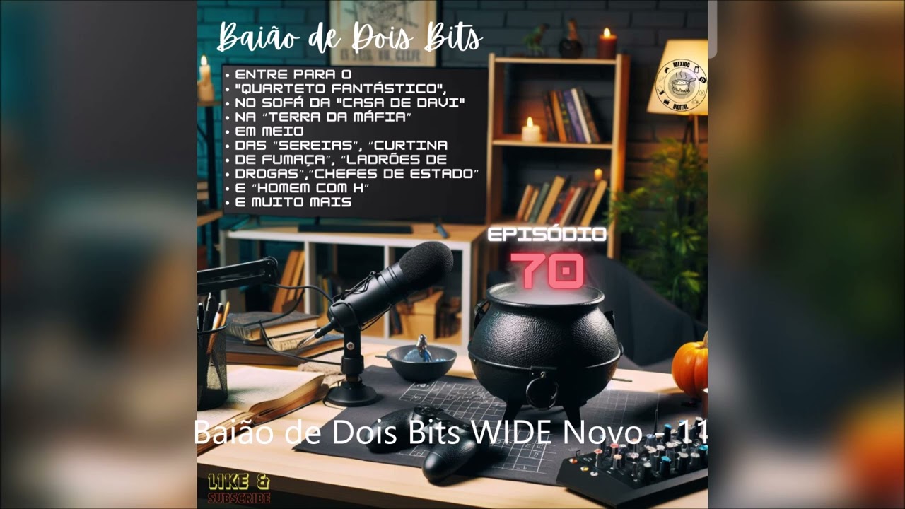 Podcast do Mexido Digital - Bai&atilde;o de Dois Bits - Epis&oacute;dio 70