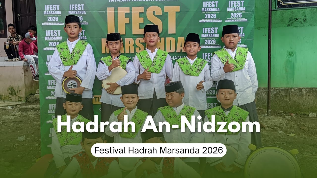 Alamate Anak Sholeh & Assubhubada | Hadrah An-Nidzom | IFEST MARSANDA 2026