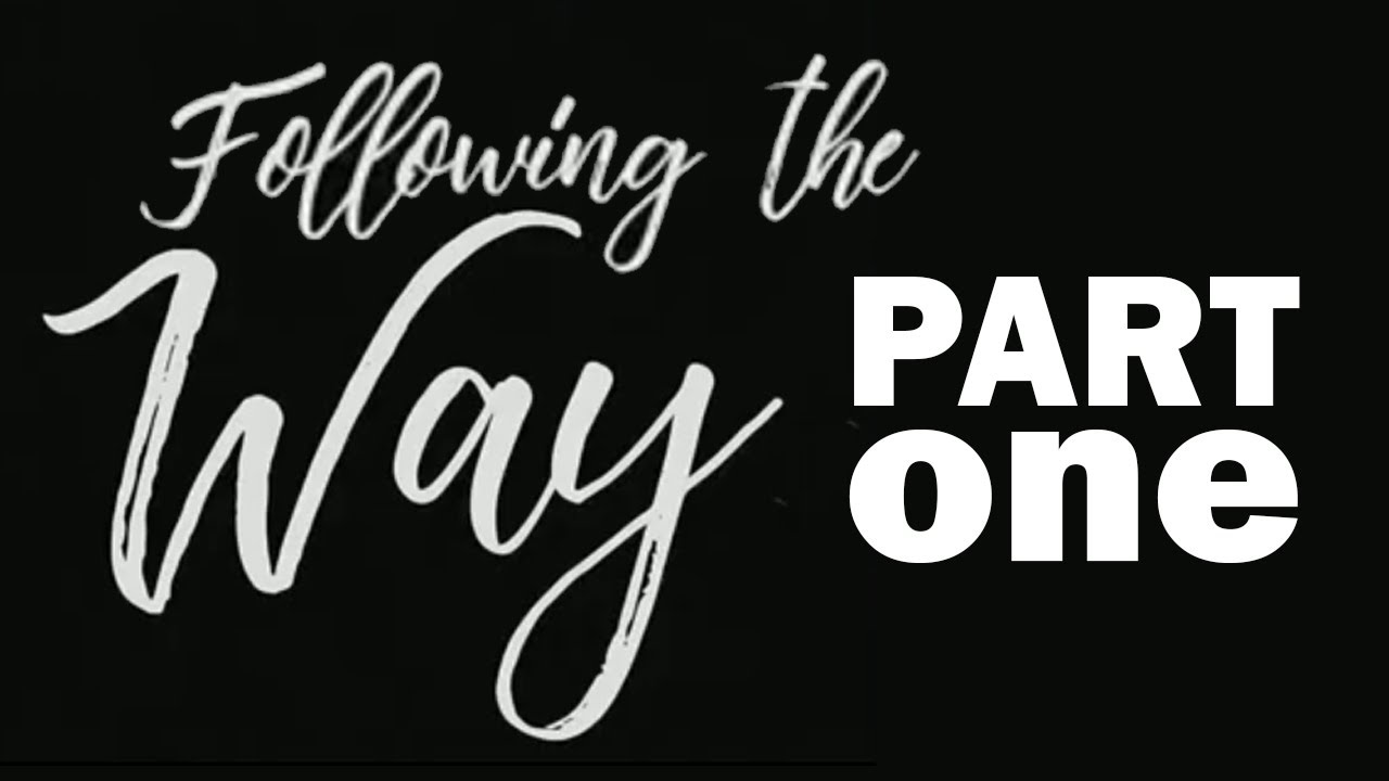 Being with Jesus | Following the Way 1