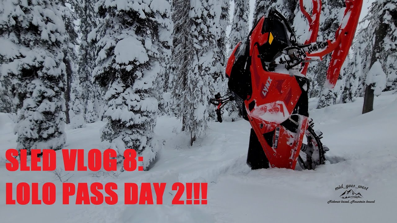 SLED VLOG 8: LOLO PASS DAY 2!!!