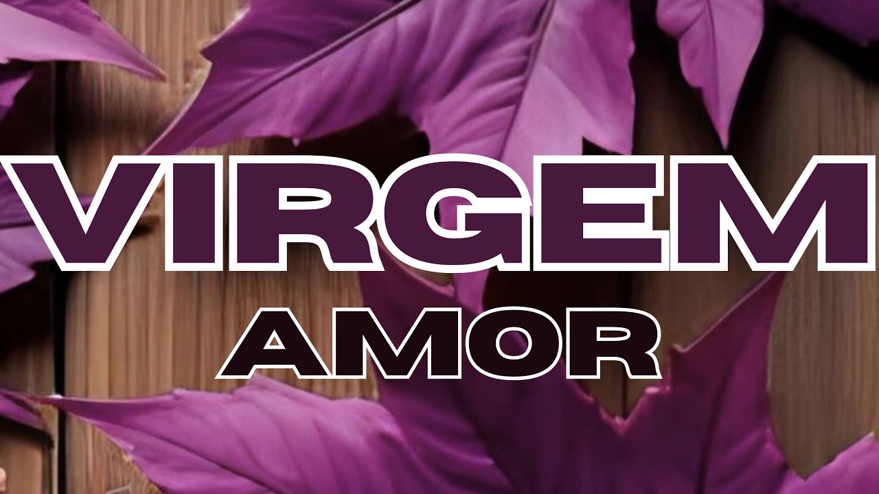 ♍VIRGEM♍ EXISTE UMA RAZÃO MAIOR PARA A VOLTA DESSA PESSOA PARA A SUA VIDA.💫🌱😍♥️🥰