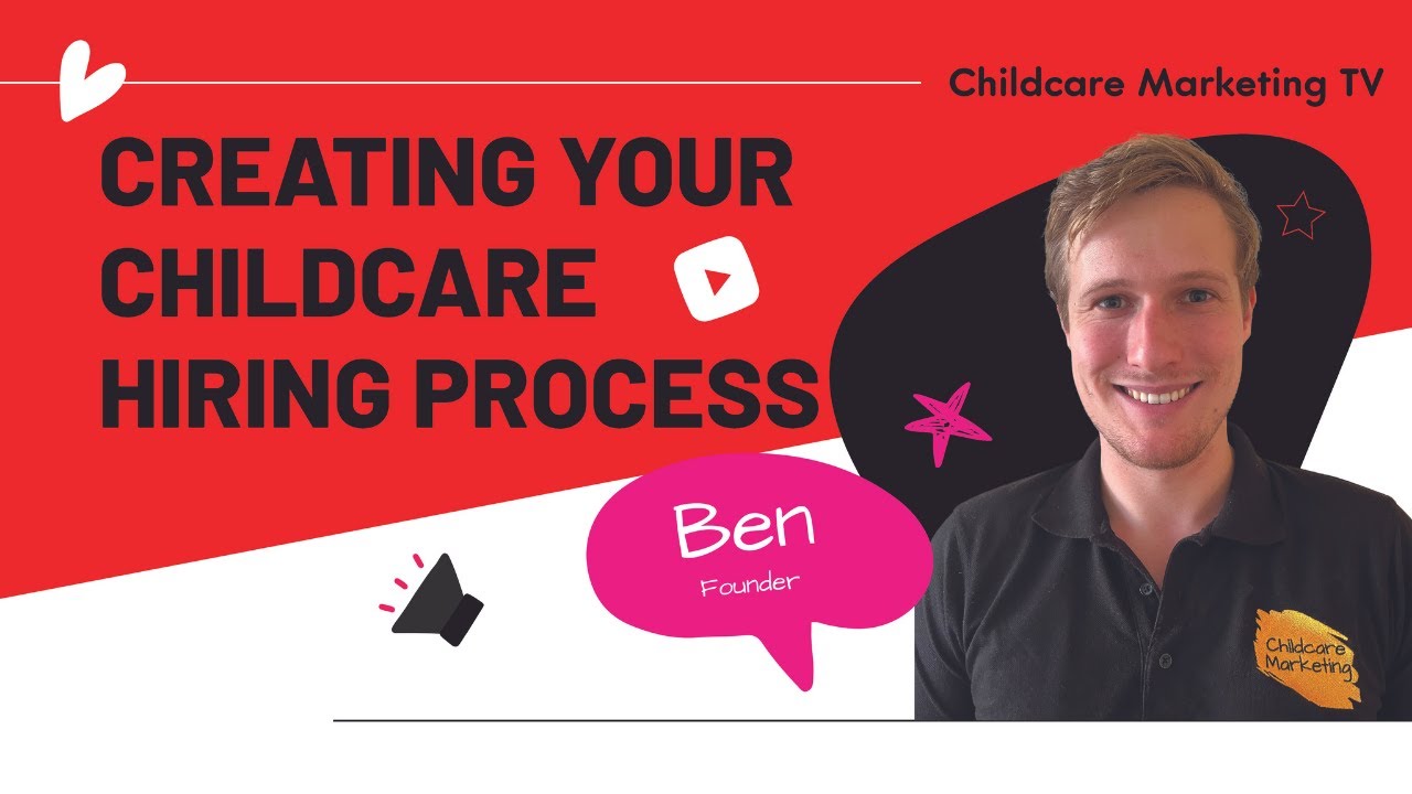 Creating Your Childcare Hiring Process
