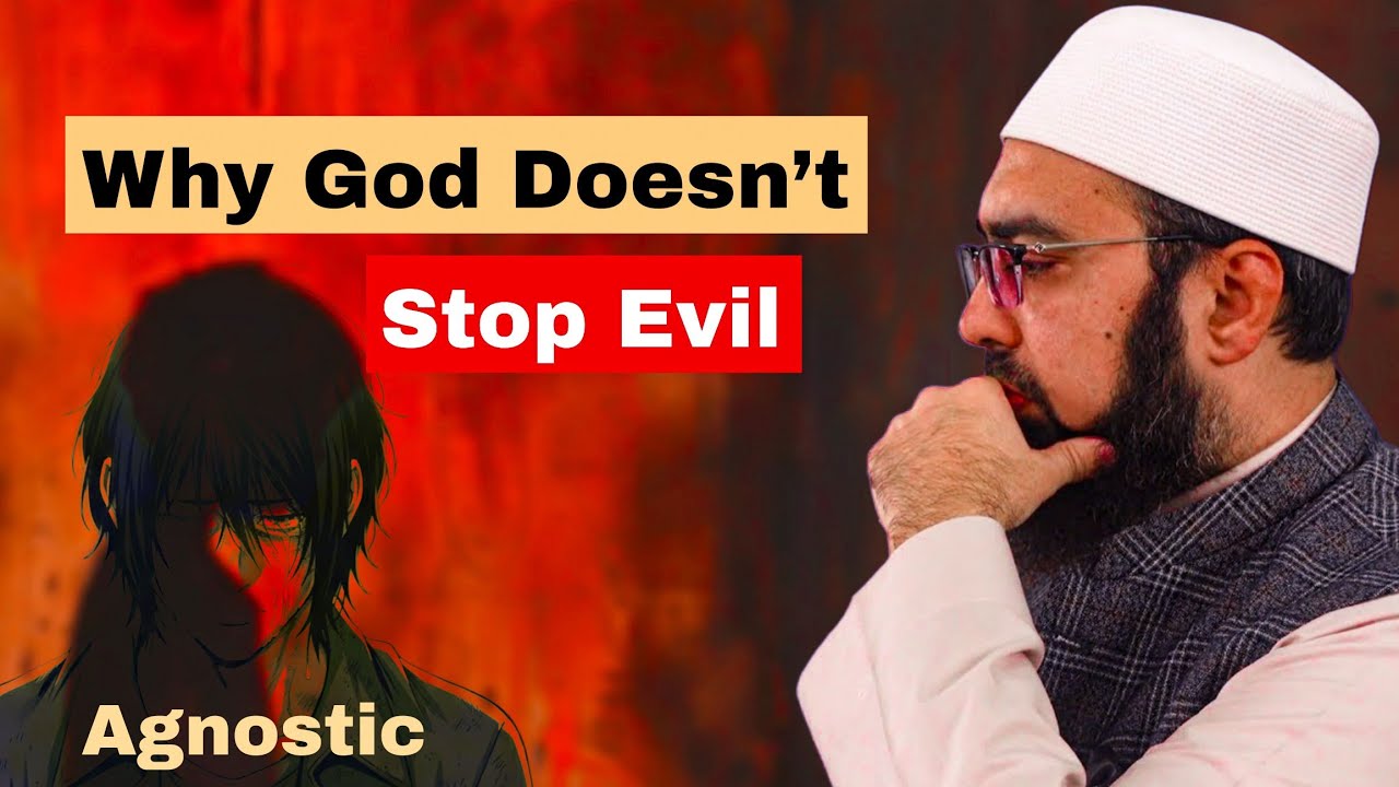 If God Exists, Why Doesn’t He Stop Evil? | Agnostic vs Mufti Yasir Nadeem al Wajidi