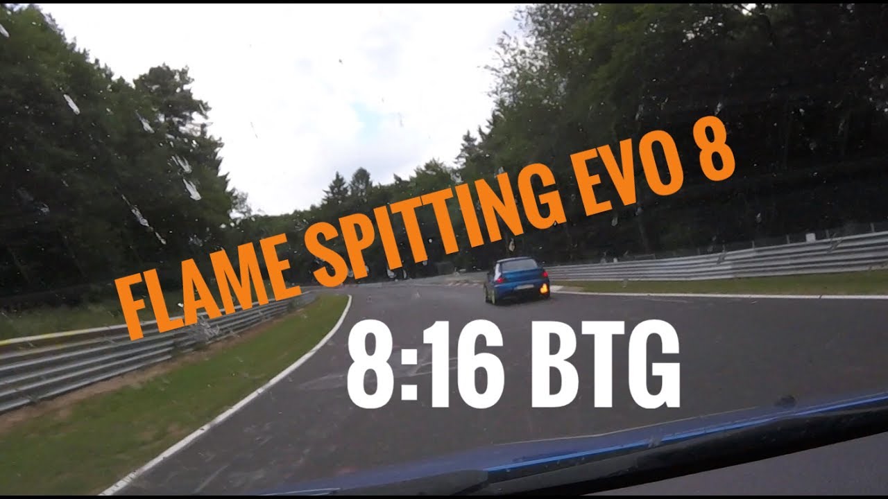 Nordschleife | Following a flaming EVO 8 | 8:16 BTG | no crash | HD