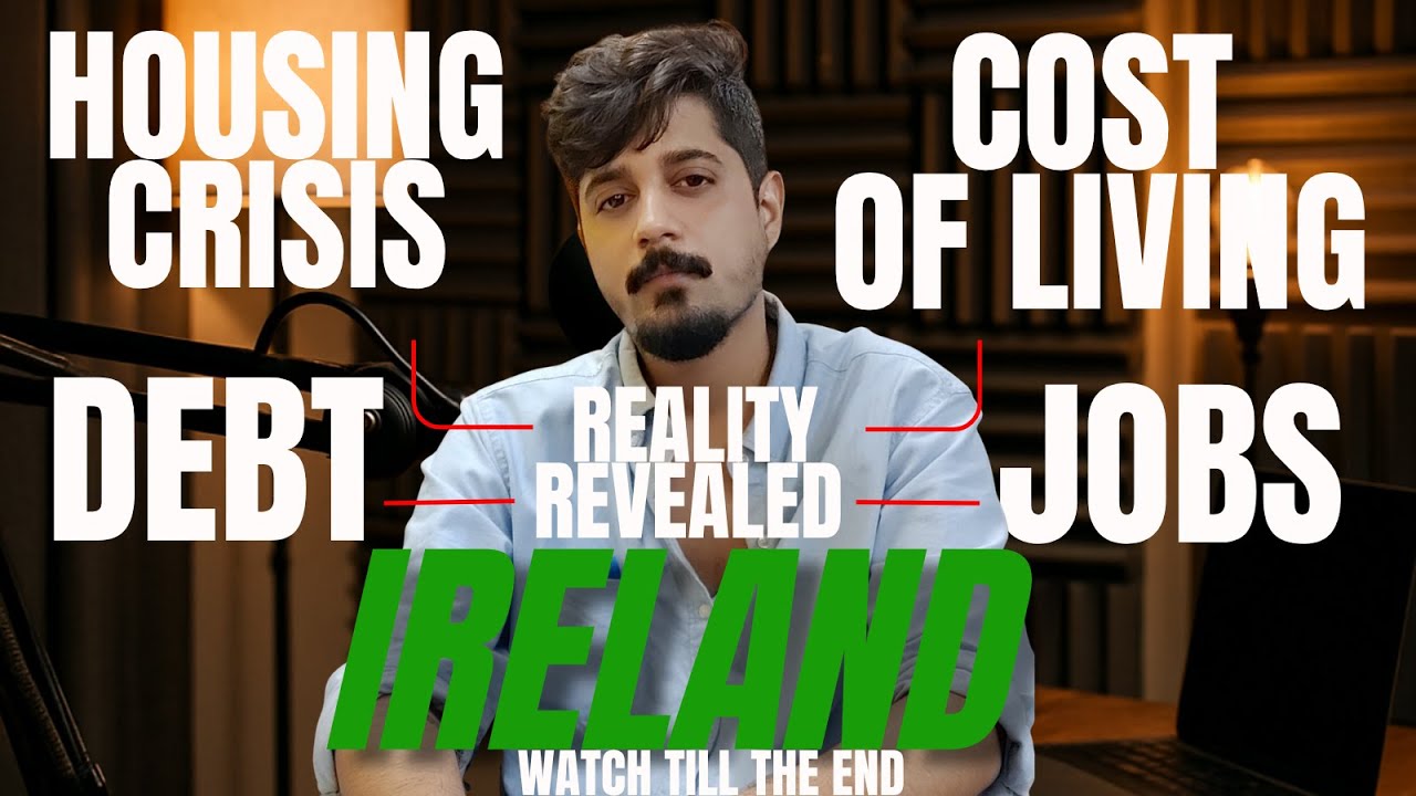 Is Ireland BROKEN? Housing Crisis, Debt & Jobs - Reality Revealed 