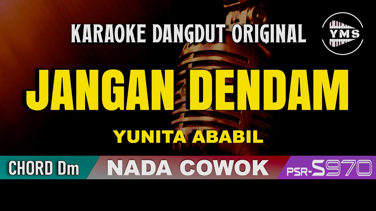 JANGAN DEMDAM - YUNITA ABABIL || KARAOKE DANGDUT ORIGINAL || NADA COWOK