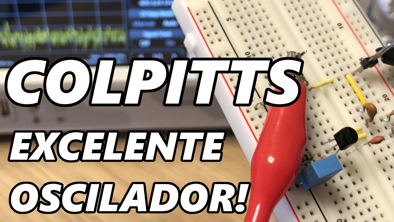BAIXÍSSIMA DISTORÇÃO! OSCILADOR COLPITTS