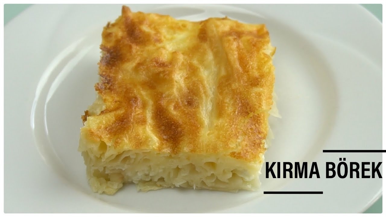 Göçmenlere has su böreği kıvamında Kırma Börek, (Kaymaklı Börek, Büzme Börek) / Figen Ararat