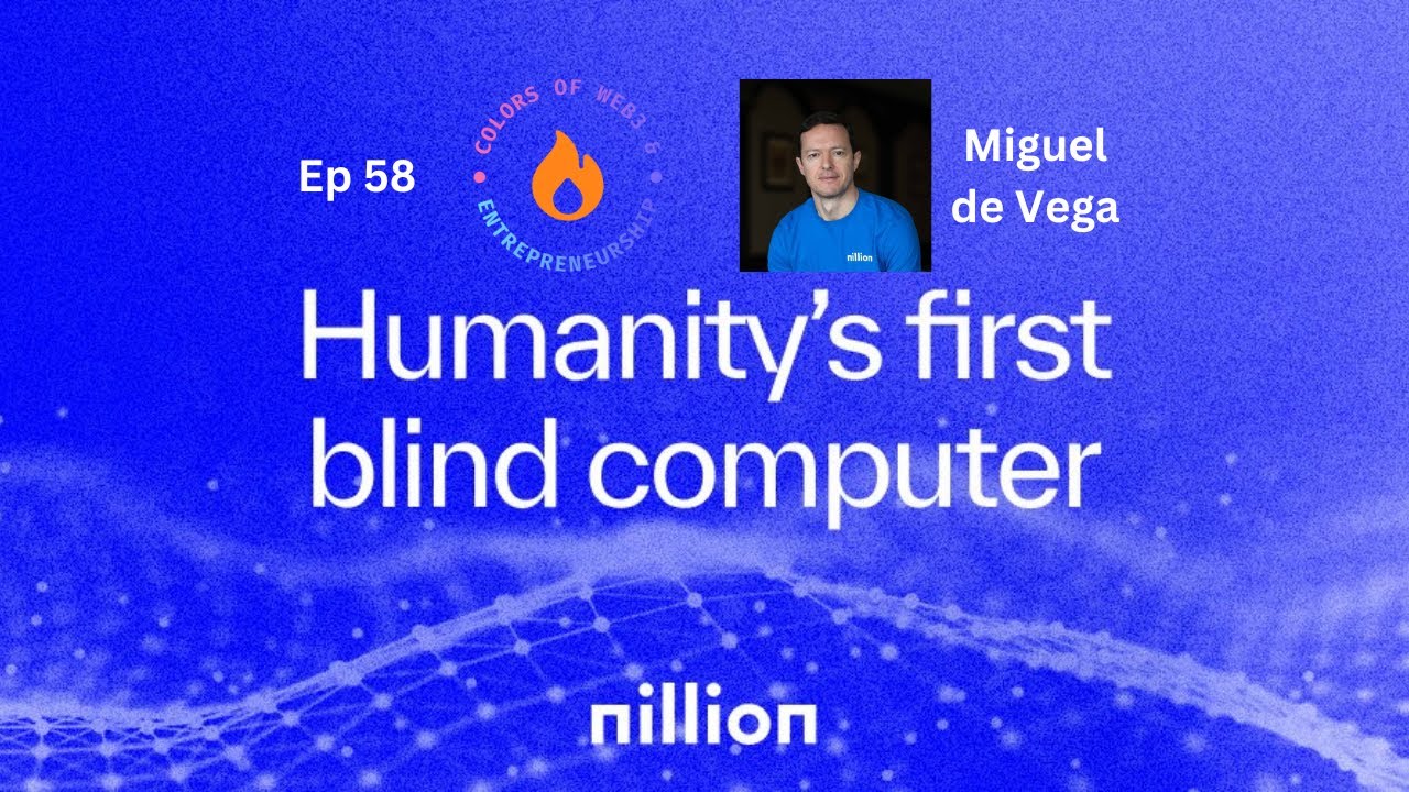 Decentralizing Everything: Building Humanity's First Blind Computer with Miguel de Vega