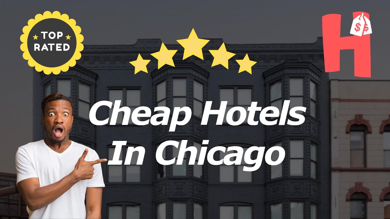 9 Cheap Hotels In Chicago