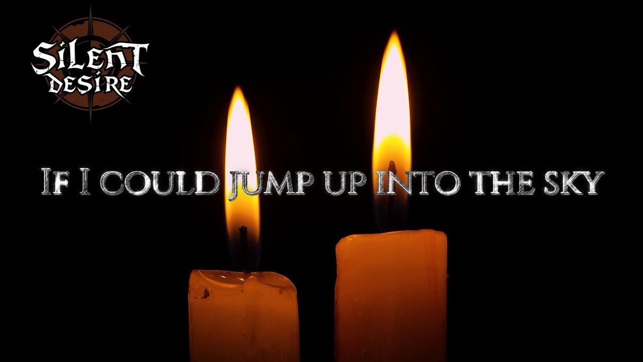 If I could jump up into the sky - Silent Desire