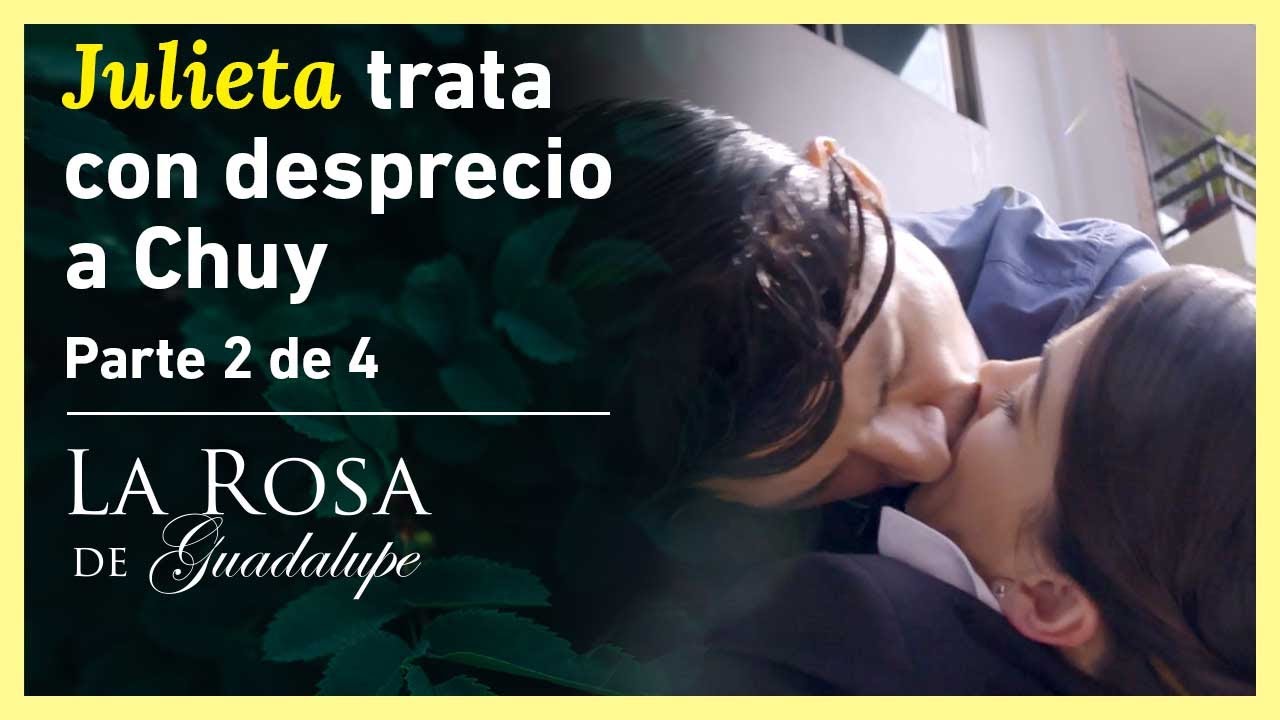 La Rosa de Guadalupe 2/4: Chuy le roba un beso a Julieta | Con los ojos del corazón