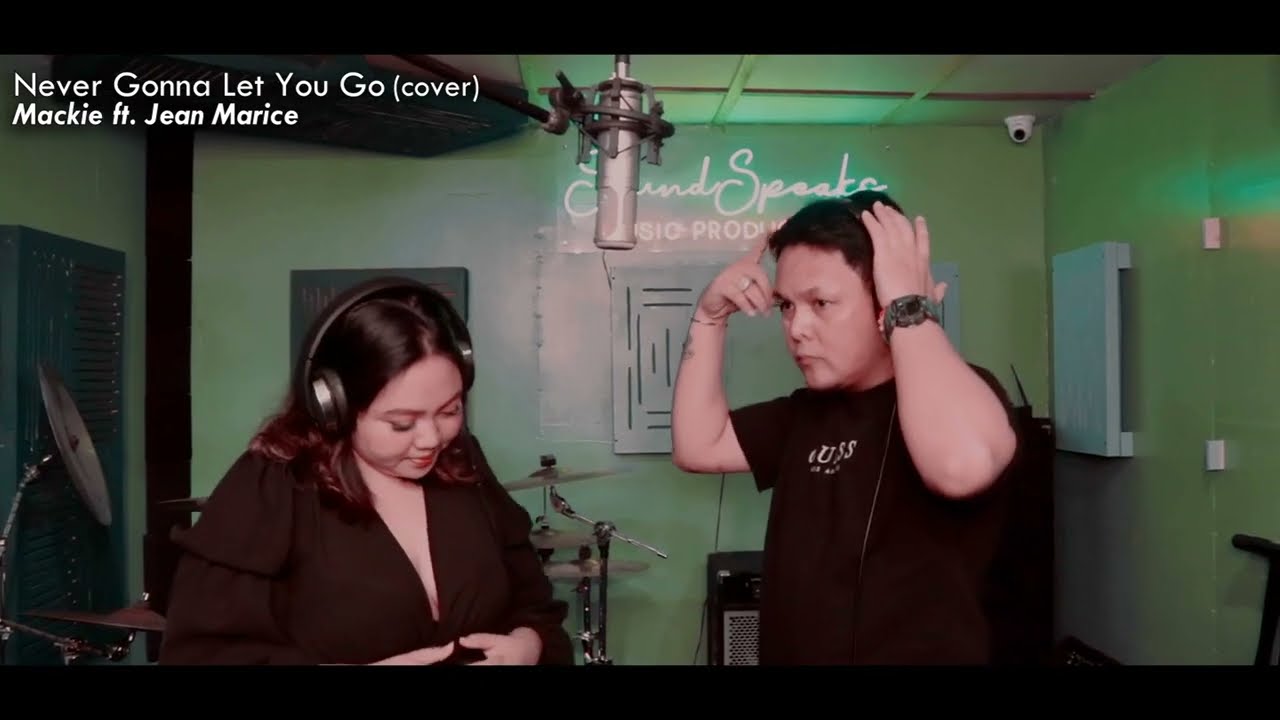 NEVER GONNA LET YOU GO (cover) by: Mackie Ft. Jean Marice