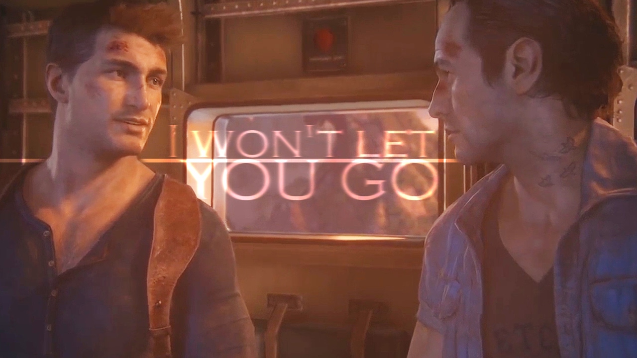 Sam & Nathan | I Won't Let You Go | Uncharted