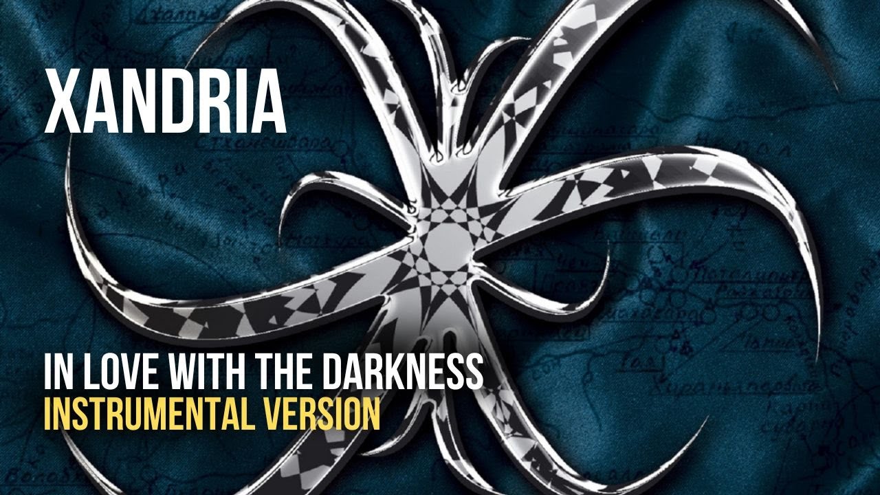 XANDRIA - In Love With The Darkness [Instrumental]