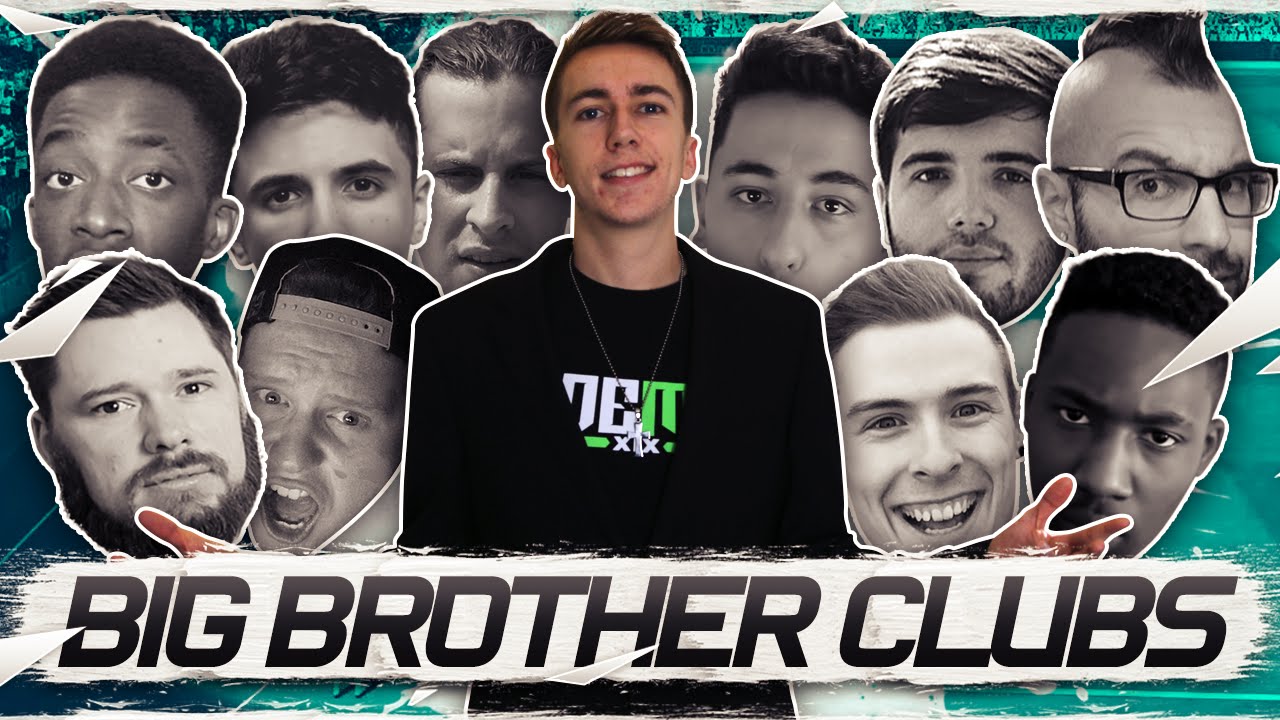 SO MANY YOUTUBERS! | BIG BROTHER CLUBS FIFA 16