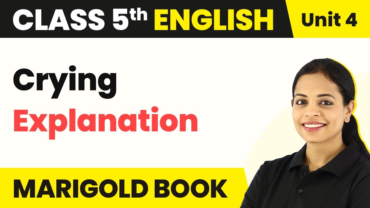 Class 5 English Unit 4 | Crying Poem Explanation | Class 5 English