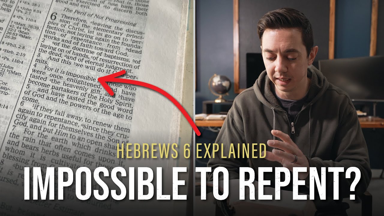 Hebrews 6 Explained - What Is The Unforgivable Sin?