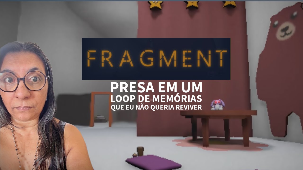 PRESA EM UM LOOP DE MEMÓRIAS, SERÁ Q CONSEGUI SAIR? - FRAGMENT