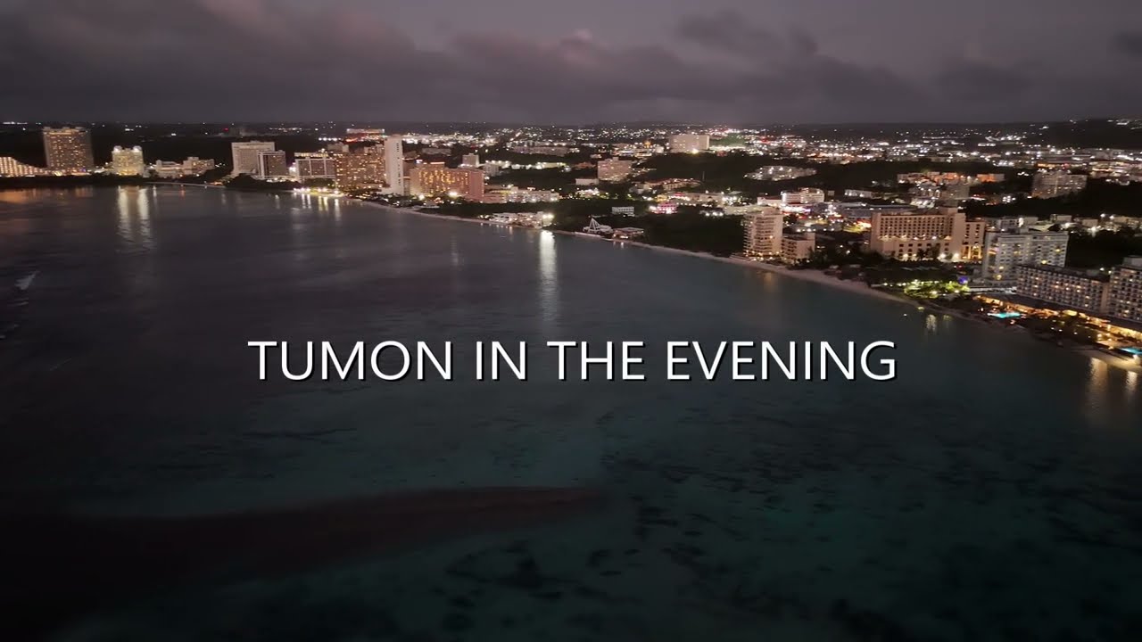 TUMON IN THE EVENING - Guam USA