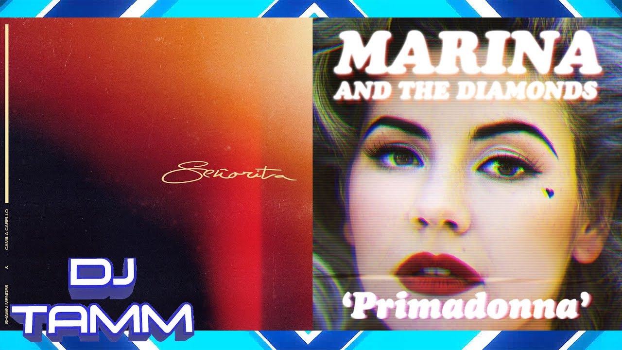 Shawn Mendes feat. Camila Cabello vs. Marina and the Diamonds - Señorita Primadonna (Mashup Mix)