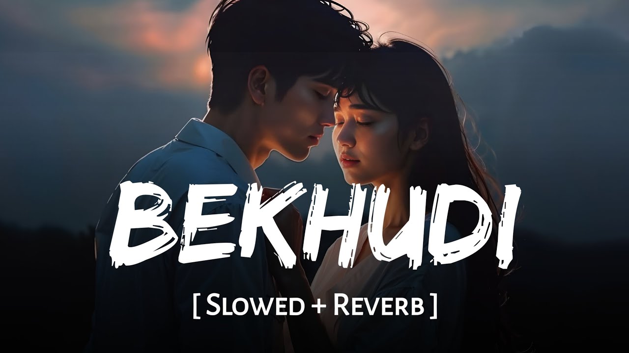Bekhudi (Slowed + Reverb) | Teraa Surroor | Darshan R, Aditi Sharma | Himesh Reshammiya | SSR Lofi