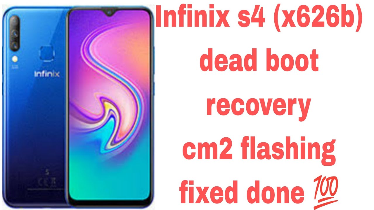 Infinix S4 X626B Dead Boot Recovery and Flashing Fix with CM2 Tool