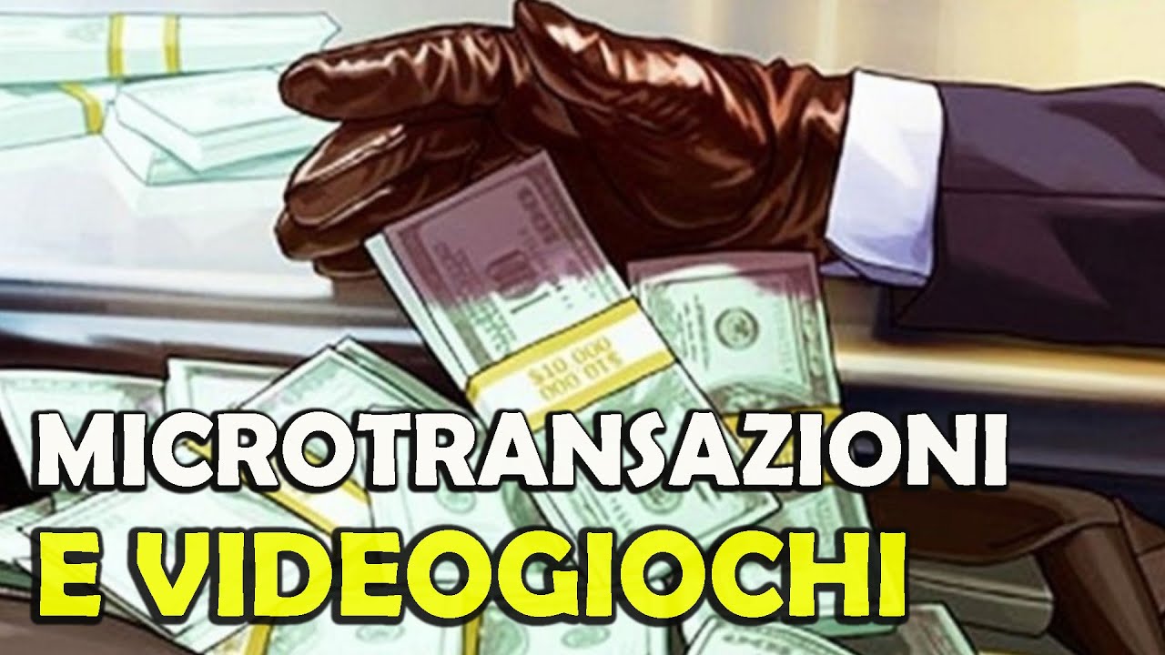 Le microtransazioni nei videogiochi sono il male?