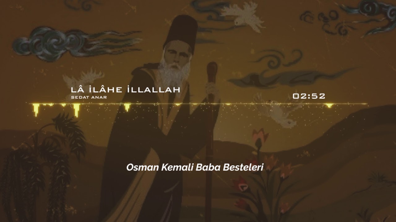 Sedat Anar - Lailaheilallah - Osman Kemali Baba