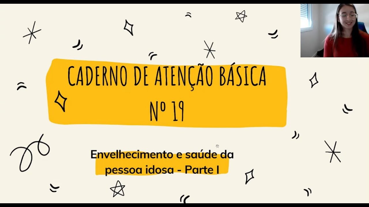Caderno Atenção Básica nº 19 - Envelhecimento e Saúde da Pessoa Idosa - Parte I