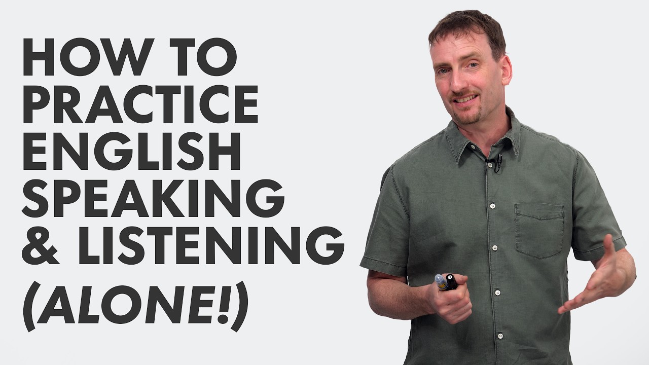 Listening and Speaking: Self Study Tips