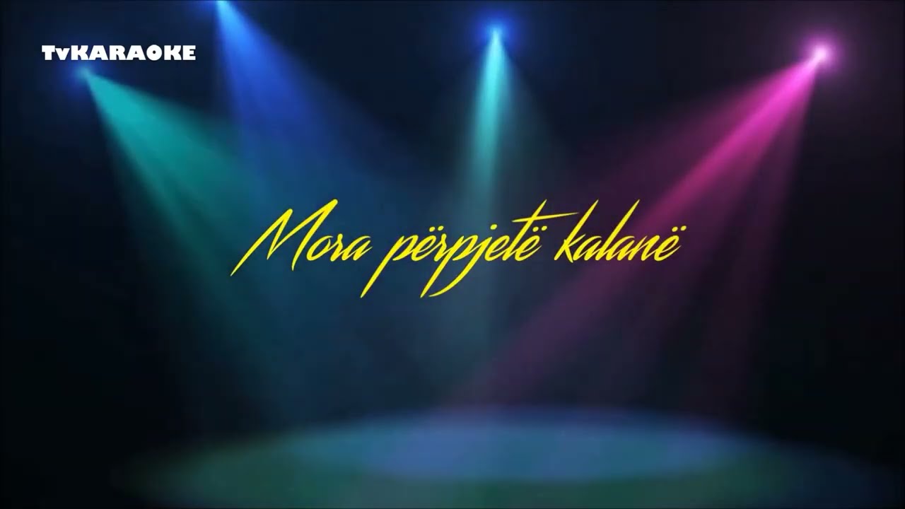 Mora perpjete kalane - ( KARAOKE )