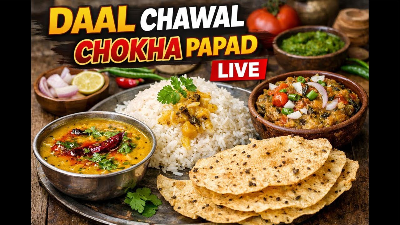 🔴LIVE Daal Chawal Chokha Papad Recipe