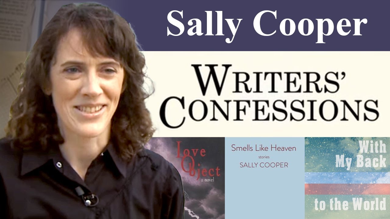 SALLY COOPER discusses the Writing Process | Author of Smells Like Heaven, With My Back to the World