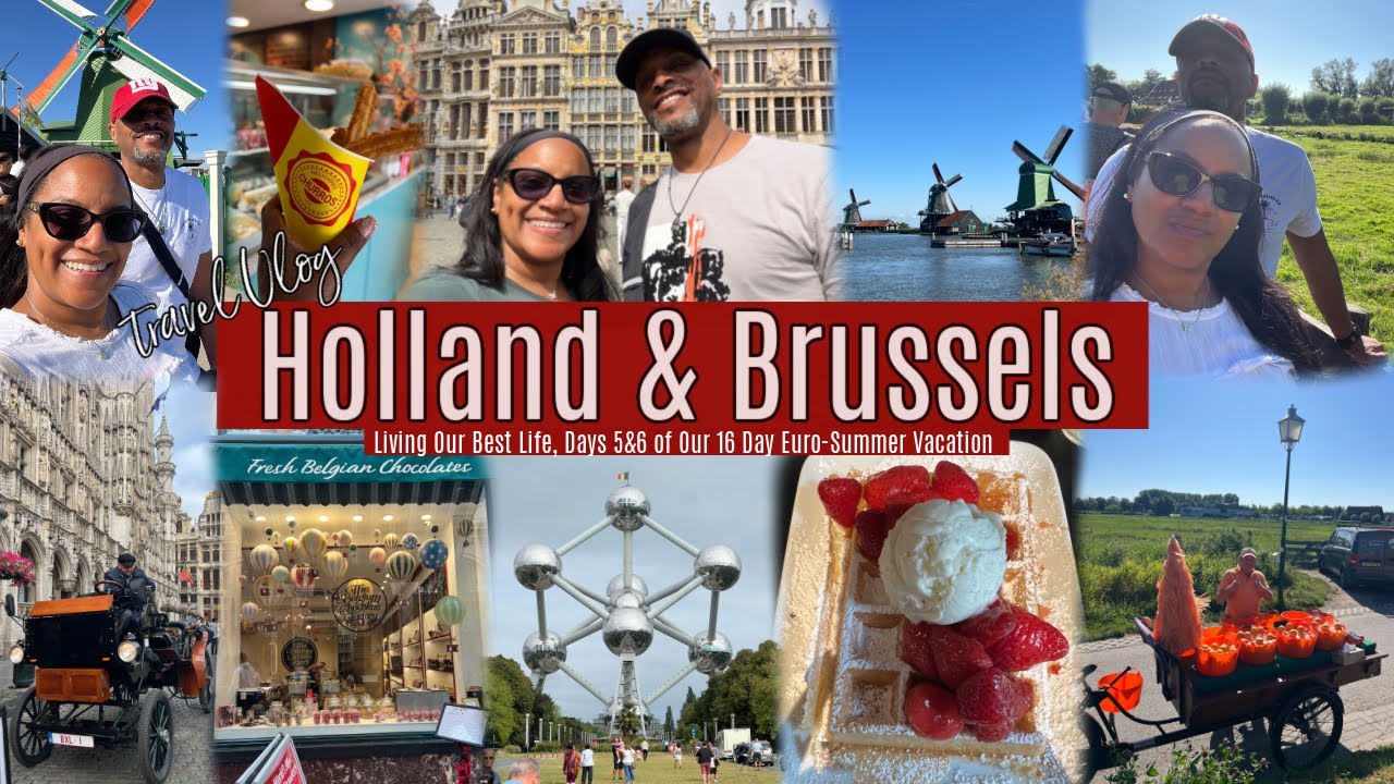 Travel Vlog #34 | Ep.4 Holland & Brussels | Dutch Windmills, Town Squares,  Belgium Waffles & More