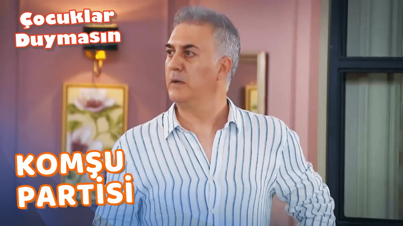 Haluk, Komşulara Parti Veriyor - Çocuklar Duymasın Özel Bölüm