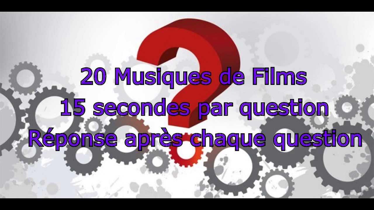 Quizz, Blind test musique film avec réponses