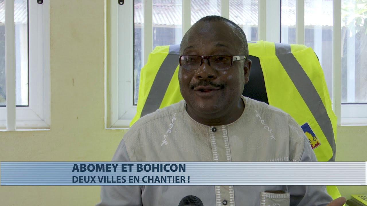 Abomey et Bohicon, deux villes en chantier